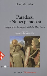 Paradossi e nuovi paradossi: Opera omnia volume 4. Henri de Lubac | Libro | Itacalibri