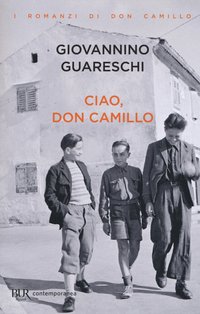 Ciao, Don Camillo - Giovannino Guareschi | Libro | Itacalibri