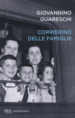 Corrierino delle famiglie - Giovannino Guareschi | Libro | Itacalibri