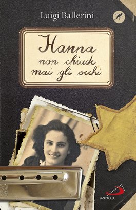 Hanna non chiude mai gli occhi - Luigi Ballerini | Libro | Itacalibri