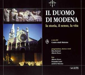 Il Duomo di Modena: La storia, il senso, la vita. AA.VV. | Libro | Itacalibri