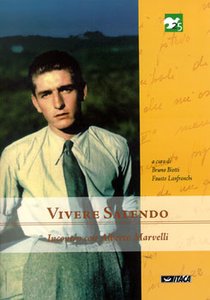 Vivere salendo: Incontro con Alberto Marvelli. AA.VV. | Libro | Itacalibri