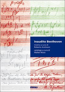 Inaudito Beethoven: Appunti di Sceneggiatura in forma di Catalogo. O viceversa. AA.VV. | Libro | Itacalibri