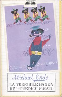 La terribile banda dei "tredici" pirati - Michael Ende | Libro | Itacalibri