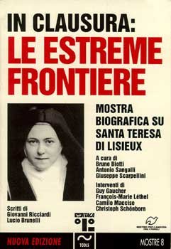 In clausura: le estreme frontiere: Mostra biografica su Santa Terese di Lisieux. AA.VV. | Libro | Itacalibri