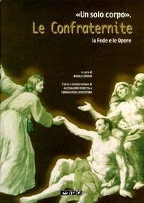 Un solo corpo. Le Confraternite, la fede e le opere - AA.VV. | Libro | Itacalibri