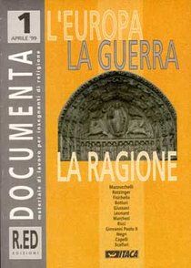 Documenta 1/1999. L'Europa la guerra la ragione: Materiale di lavoro per insegnanti di religione. AA.VV. | Riviste | Itacalibri