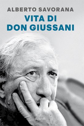 Vita di don Giussani - Alberto Savorana | Libro | Itacalibri