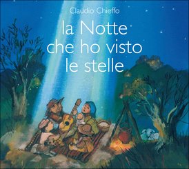 La notte che ho visto le stelle - CD - Claudio Chieffo | CD | Itacalibri