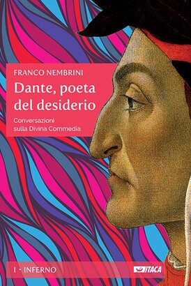 Dante, poeta del desiderio - Volume I: Conversazioni sulla Divina Commedia. Volume I: Inferno. Franco Nembrini | eBook | Itacalibri