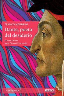 Dante, poeta del desiderio - Volume I: Conversazioni sulla Divina Commedia. Volume I: Inferno. Franco Nembrini | eBook | Itacalibri