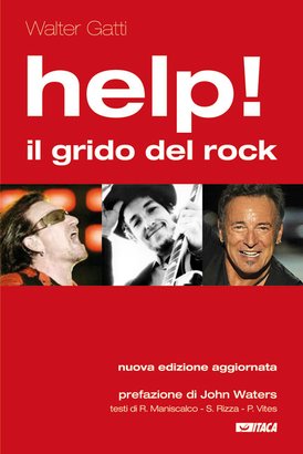 Help! Il grido del rock: Domanda, utopia e desiderio nelle canzoni che hanno fatto epoca. Walter Gatti | Libro | Itacalibri