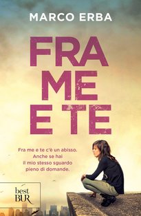 Fra me e te - Marco Erba | Libro | Itacalibri