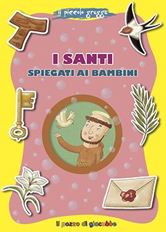 I santi spiegati ai bambini - Francesca Fabris | Libro | Itacalibri