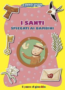 I santi spiegati ai bambini - Francesca Fabris | Libro | Itacalibri