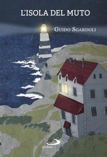 L'isola del Muto - Guido Sgardoli | Libro | Itacalibri