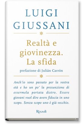 Realtà e giovinezza. La sfida - Luigi Giussani | Libro | Itacalibri