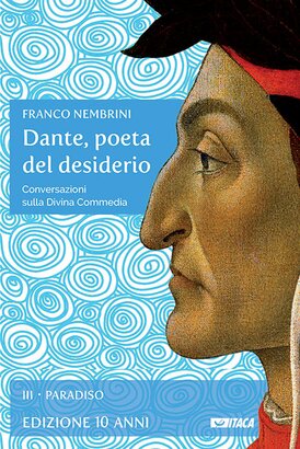 Dante, poeta del desiderio - Volume III: Conversazioni sulla Divina Commedia. Volume III: Paradiso. Franco Nembrini | eBook | Itacalibri