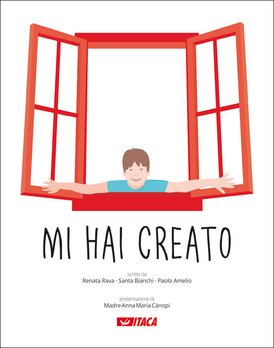 Mi hai creato: Percorso elementare di religione cattolica - Volume 1. Renata Rava, Paolo Amelio, Santa Bianchi | eBook | Itacalibri