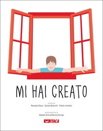 Mi hai creato: Percorso elementare di religione cattolica - Volume 1. Renata Rava, Paolo Amelio, Santa Bianchi | eBook | Itacalibri