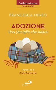 Adozione. Una famiglia che nasce - Francesca Mineo | Libro | Itacalibri