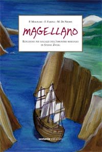 Magellano: Riduzione per ragazzi dell'omonimo romanzo di Stefan Zweig. Paolo Molinari | Libro | Itacalibri