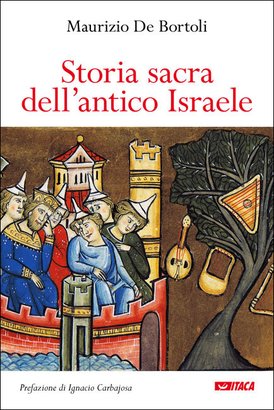 Storia sacra dell'Antico Israele - Maurizio De Bortoli | Libro | Itacalibri