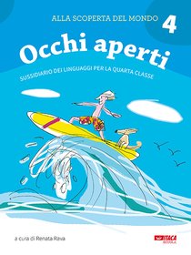 Alla scoperta del mondo 4. Occhi aperti: Sussidiario dei linguaggi per la quarta classe. AA.VV. | Libro | Itacalibri