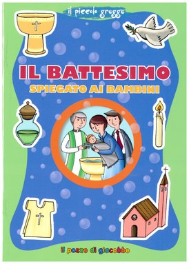 Il battesimo spiegato ai bambini - Elena Giordano | Libro | Itacalibri