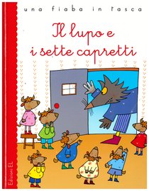 Il lupo e i sette capretti - Roberto Piumini | Libro | Itacalibri