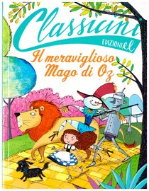 Il meraviglioso mago di Oz - Silvia Roncaglia | Libro | Itacalibri