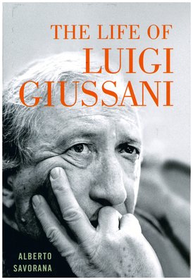 The life of Luigi Giussani - Alberto Savorana | Libro | Itacalibri