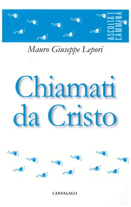 Chiamati da Cristo - Mauro-Giuseppe Lepori | Libro | Itacalibri