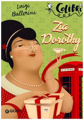 Zia Dorothy - Luigi Ballerini | Libro | Itacalibri