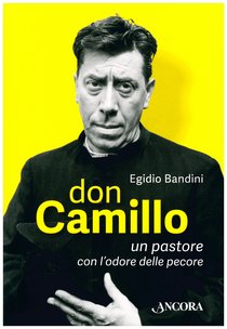 Don Camillo, un pastore con l'odore delle pecore - Egidio Bandini | Libro | Itacalibri