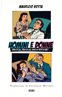 Uomini e donne: Crisi di lei, crisi di lui, crisi di tutti e due?. Maurizio Botta | Libro | Itacalibri