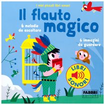 Il flauto magico - Paule Du Bouchet | Libro | Itacalibri