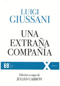 Una extraña compañía - Luigi Giussani | Libro | Itacalibri