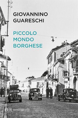 Piccolo mondo borghese - Giovannino Guareschi | Libro | Itacalibri