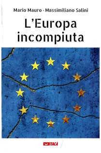 L'Europa incompiuta - Mario Mauro, Massimiliano Salini | Libro | Itacalibri