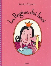 La regina dei baci - Kristien Aertssen | Libro | Itacalibri