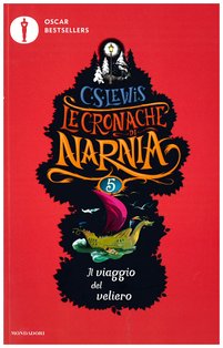 Il viaggio del veliero: Le cronache di Narnia - vol. 5. Clive Staples Lewis | Libro | Itacalibri