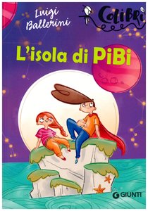 L'isola di Pibi - Luigi Ballerini | Libro | Itacalibri