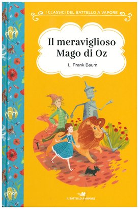 Il meraviglioso Mago di Oz - Frank L. Baum | Libro | Itacalibri