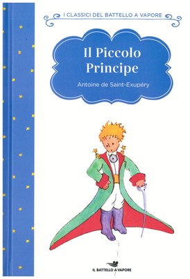 Il piccolo principe - Antoine De Saint-Exupéry | Libro | Itacalibri