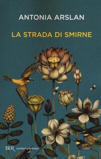 La strada di Smirne - Antonia Arslan | Libro | Itacalibri