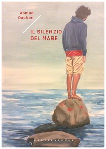 Il silenzio del mare - Asmae Dachan | Libro | Itacalibri