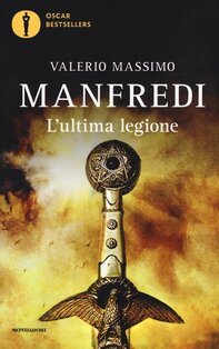 L'ultima legione - Valerio Massimo Manfredi | Libro | Itacalibri