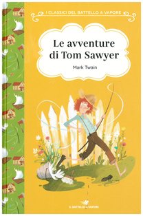 Le avventure di Tom Sawyer - Mark Twain | Libro | Itacalibri