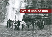 Scelti uno ad uno: 50 anni di Comunione e Liberazione in Alto Adige. Teresa Finetto | Libro | Itacalibri